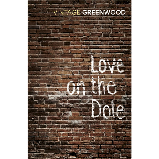 Love On The Dole - ISBN 9780099224815