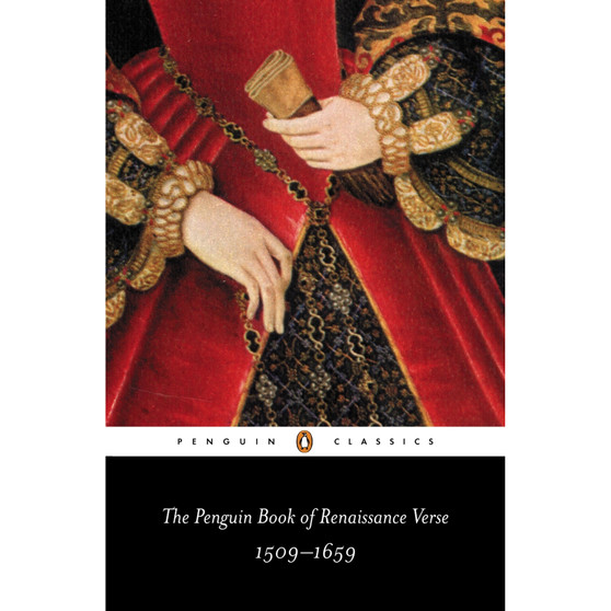 The Penguin Book of Renaissance Verse - ISBN 9780140423464