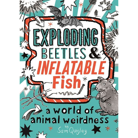 Exploding Beetles and Inflatable Fish - ISBN 9780753445808