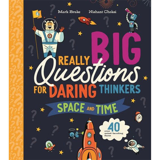 Really Big Questions For Daring Thinkers: Space and Time - ISBN 9780753448878