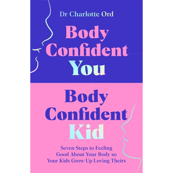Body Confident You, Body Confident Kid - ISBN 9781035048984