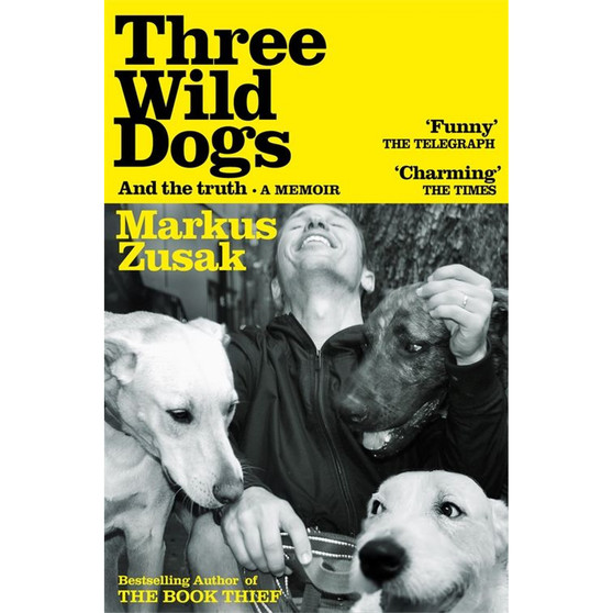 Three Wild Dogs (and the truth) - ISBN 9781035062942
