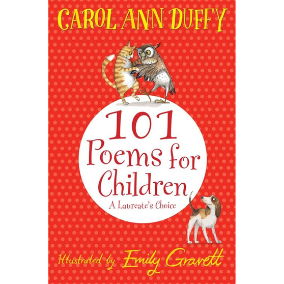 101 Poems for Children Chosen by Carol Ann Duffy - ISBN 9781447220268