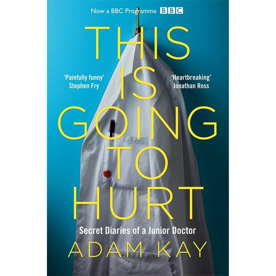 This is Going to Hurt - ISBN 9781509858637