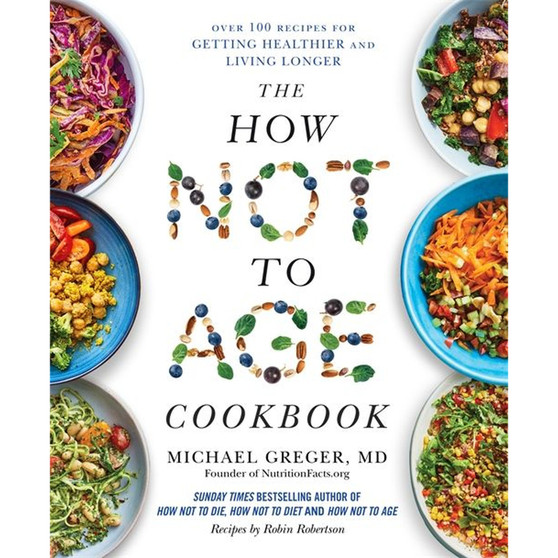 The How Not to Age Cookbook - ISBN 9781529057409