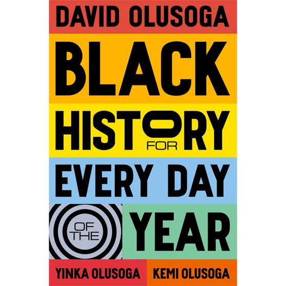 Black History for Every Day of the Year - ISBN 9781529066203