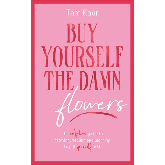 Buy Yourself the Damn Flowers - ISBN 9781785121746