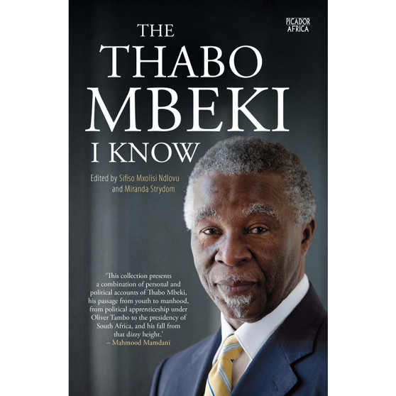 The Thabo Mbeki I know - ISBN 9781770103412