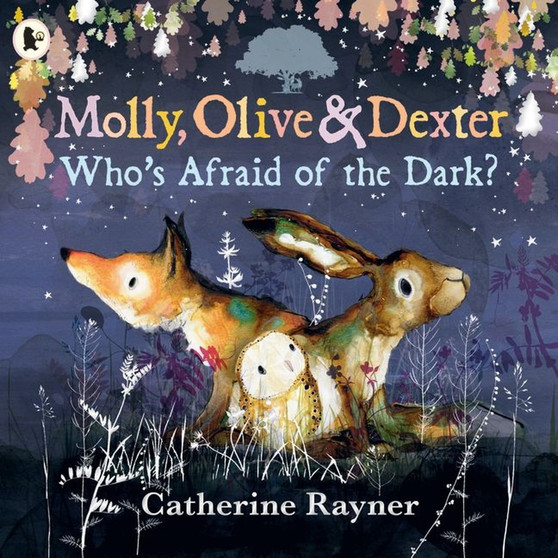 Molly, Olive and Dexter: Who's Afraid of the Dark? - ISBN 9781529523164