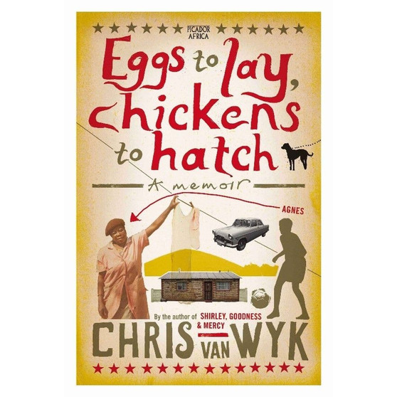 Eggs to Lay, Chickens to Hatch - ISBN 9781770101739