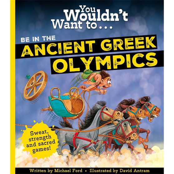 You Wouldn't Want To Be In The Ancient Greek Olympics! - ISBN 9781800788923