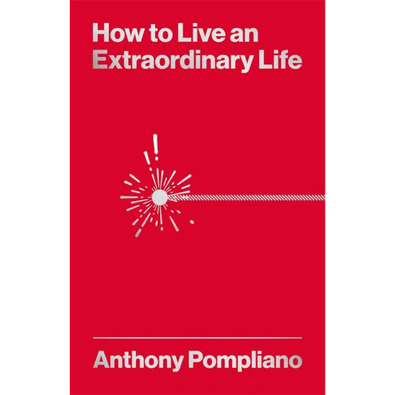 How To Live An Extraordinary Life - ISBN 9781804091081