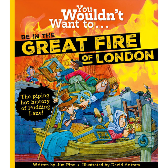 You Wouldn't Want to Be in the Great Fire of London! - ISBN 9781800788961