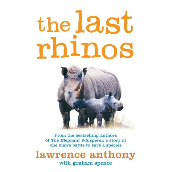 The Last Rhinos - ISBN 9781447203803