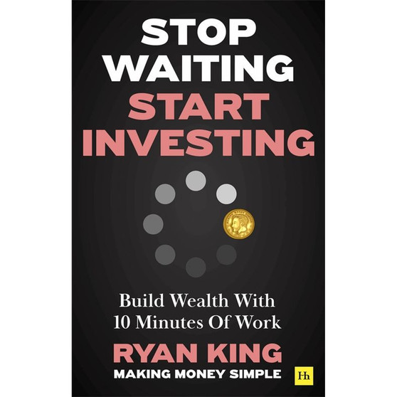 Stop Waiting, Start Investing - ISBN 9781804090787