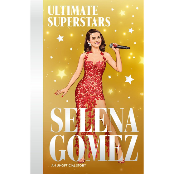 Ultimate Superstars: Selena Gomez - ISBN 9781835878484