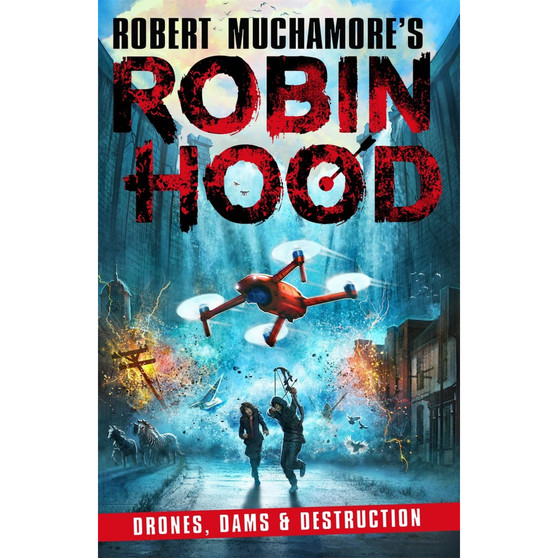 Drones, Dams & Destruction (4) (Robin Hood) - ISBN 9781471409516