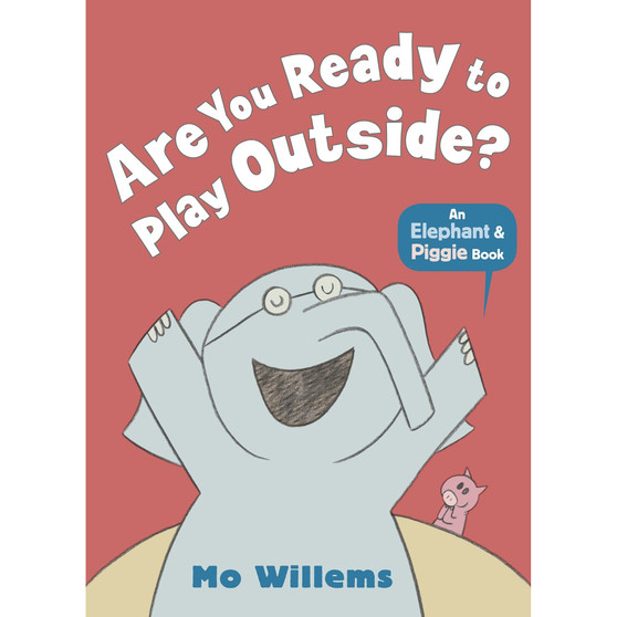 Are You Ready to Play Outside? by Mo Willems (2013-09-05) - ISBN 9781406348255