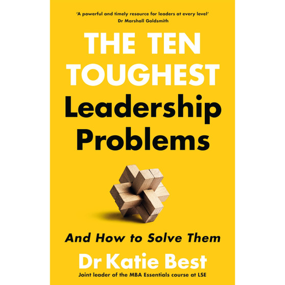 The Ten Toughest Leadership Problems: And How to Solve Them - ISBN 9781035082209