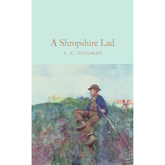 A Shropshire Lad (Macmillan Collector's Library) - ISBN 9781509843220