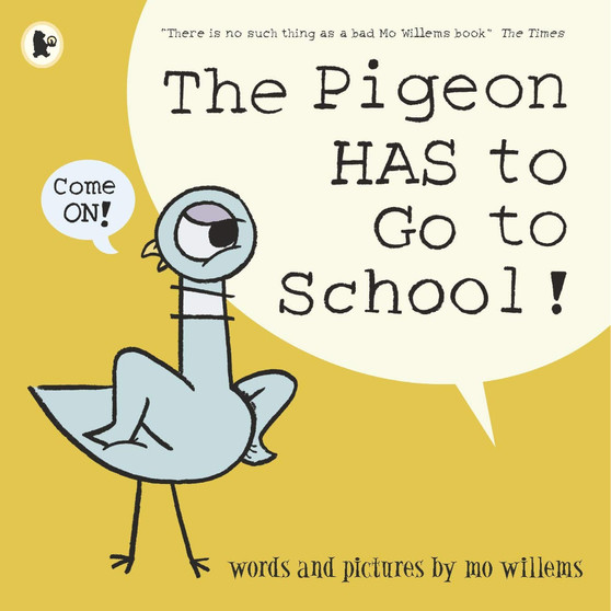 The Pigeon Has To Go To School! - ISBN 9781406389012