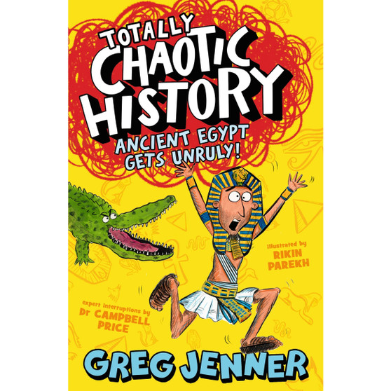 Totally Chaotic History: Ancient Egypt Gets Unruly! - ISBN 9781406395655