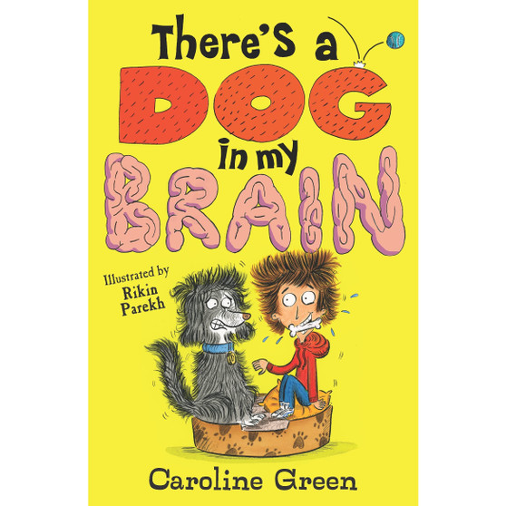 There's a Dog in My Brain! - ISBN 9781406399431
