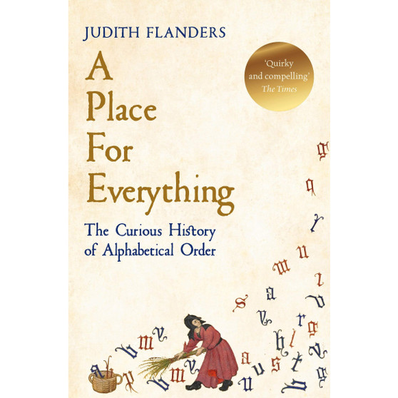 A Place For Everything: The Curious History of Alphabetical Order - ISBN 9781509881581
