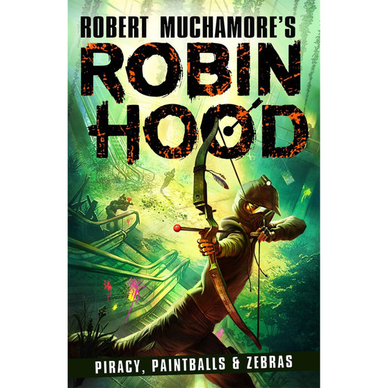 Piracy, Paintballs & Zebras (2) (Robin Hood) - ISBN 9781471409479
