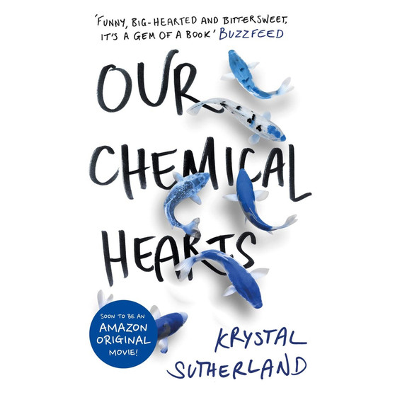 Our Chemical Hearts [Paperback] [Oct 04, 2016] Krystal Sutherland - ISBN 9781471405839