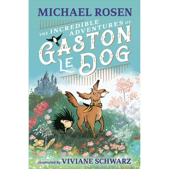 Ltd The Incredible Adventures of Gaston le Dog - ISBN 9781529501216