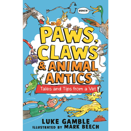 Paws, Claws and Animal Antics: Tales and Tips from a Vet - ISBN 9781529507737