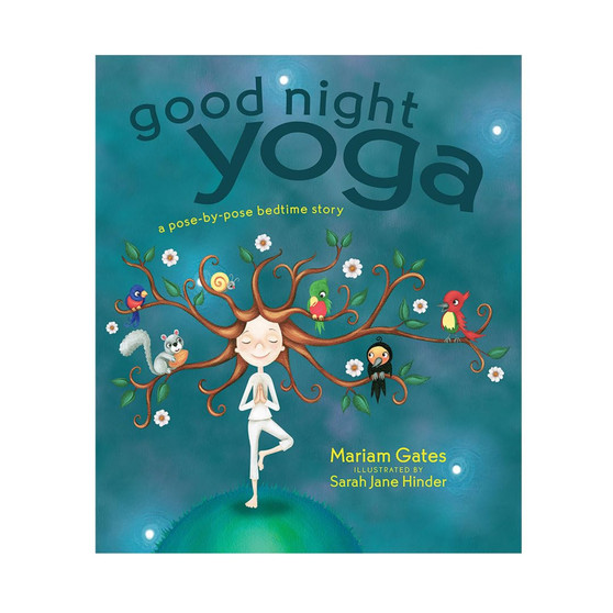 Good Night Yoga: A Pose-by-Pose Bedtime Story - ISBN 9781683641070