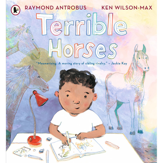 Terrible Horses A Story of Sibling Conflict and Companionship - ISBN 9781529520934