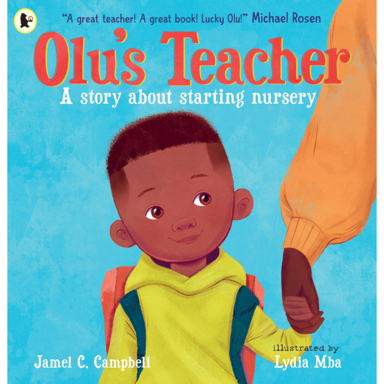 Olu's Teacher: A Story About Starting Nursery - ISBN 9781529506037