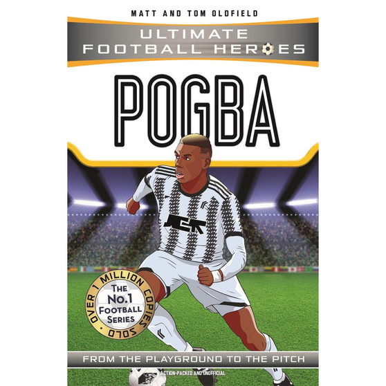 Pogba: From the Playground to the Pitch (Ultimate Football Heroes) - ISBN 9781786068033