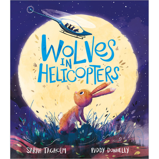 Wolves in Helicopters - ISBN 9781839131479