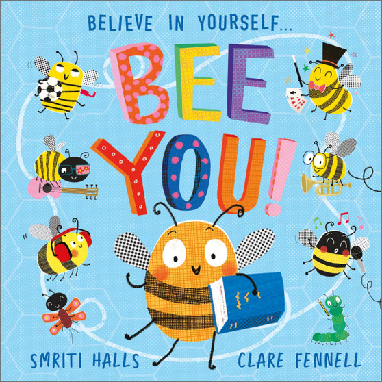 Bee You! Believe in Yourself - ISBN 9781839136108