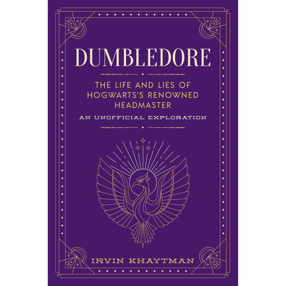 Dumbledore: The Life and Lies of Hogwarts's Renowned Headmaster - ISBN 9781948174787