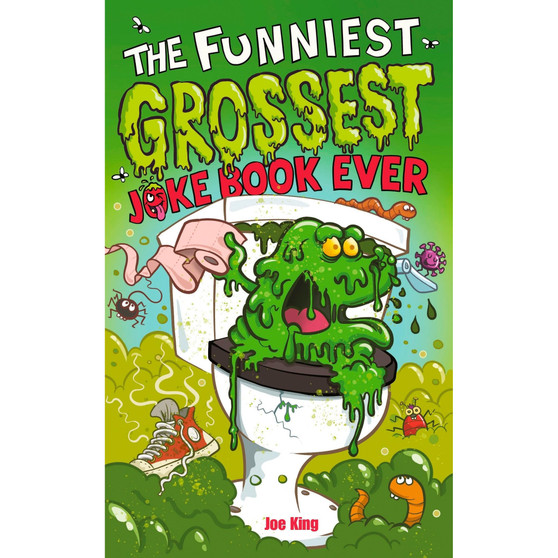 The Funniest and Grossest Joke Book Ever - ISBN 9781839134944