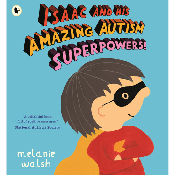 Ltd Isaac and His Amazing Autism Superpowers! - ISBN 9781529525427