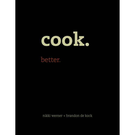Cook. Better. - ISBN 9780992216948