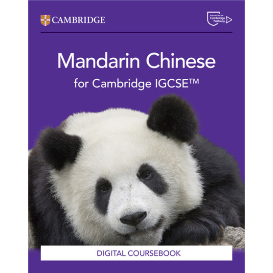 DIGITAL - Mandarin Chinese for Cambridge IGCSE™ Digital Coursebook (2 Years) - ISBN 9781009826334