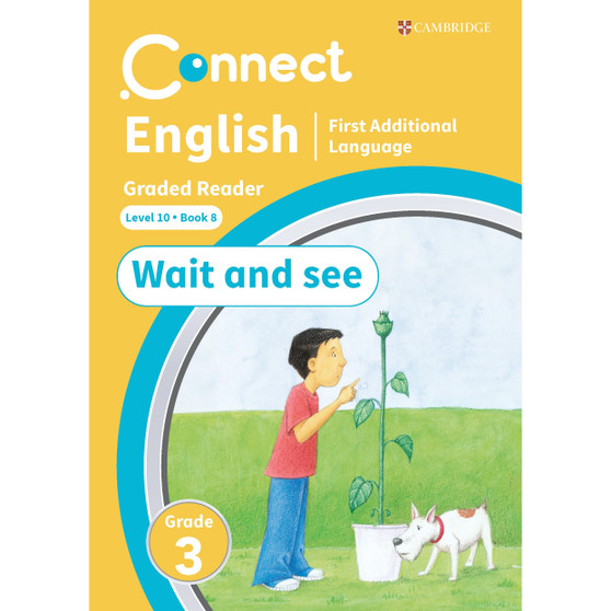 Connect English FAL Levelled Reader Grade 3: Level 10 Book 8: Wait and see - ISBN 9781009981354