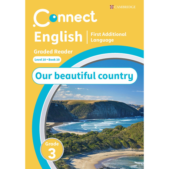 Connect English FAL Levelled Reader Grade 3: Level 10 Book 10: Our beautiful country - ISBN 9781009981378