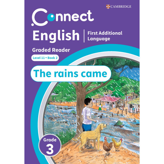 Connect English FAL Levelled Reader Grade 3: Level 11 Book 2: The rains came - ISBN 9781009981392