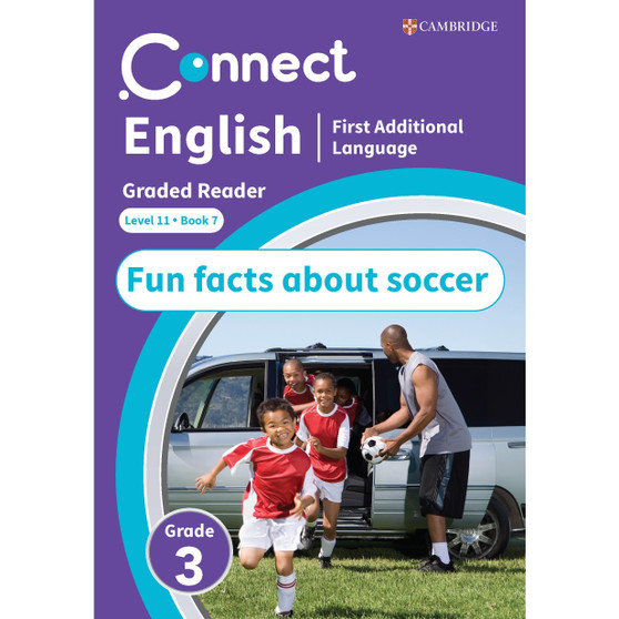 Connect English FAL Levelled Reader Grade 3: Level 11 Book 7: Fun facts about soccer - ISBN 9781009981446