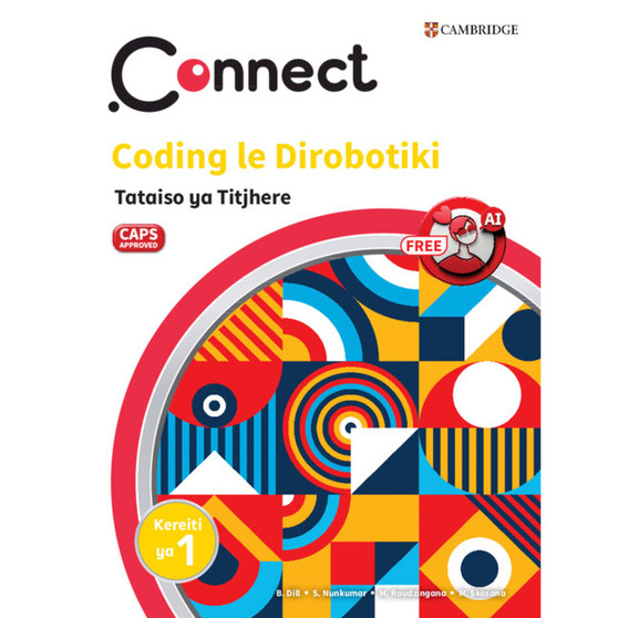 Connect Dikhoutu le Dirobotiki Sesotho Tataiso ya Titjhere Kereiti ya 1 - ISBN 9781009983921