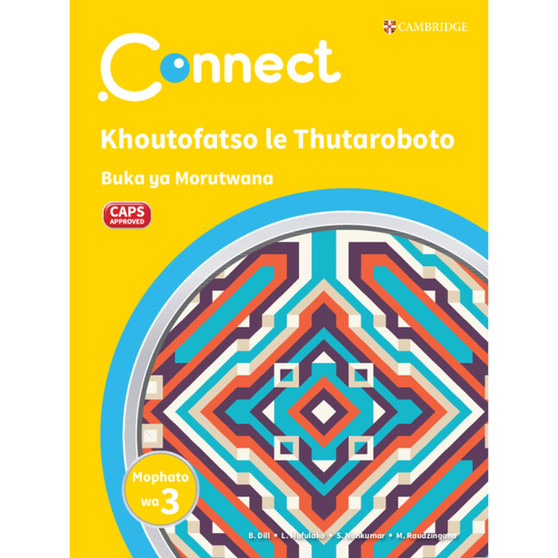 Connect Khoutofatso le Thutaroboto Setswana Buka ya Morutwana Mophato wa 3 - ISBN 9781009984089