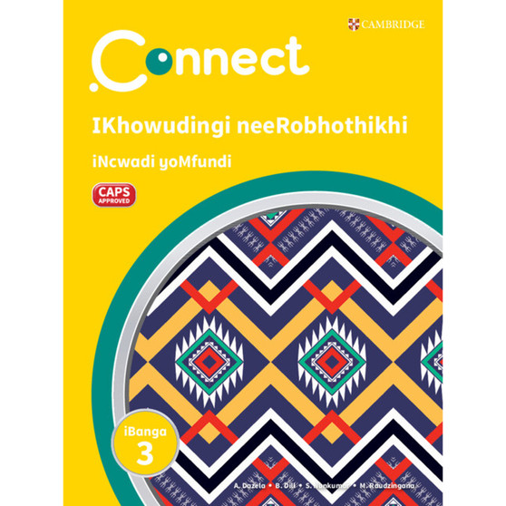 Connect IKhowudingi neeRobhothikhi isiXhosa iNcwadi yoMfundi iBanga 3 - ISBN 9781009983723